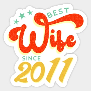 best wife since 2011 Sticker